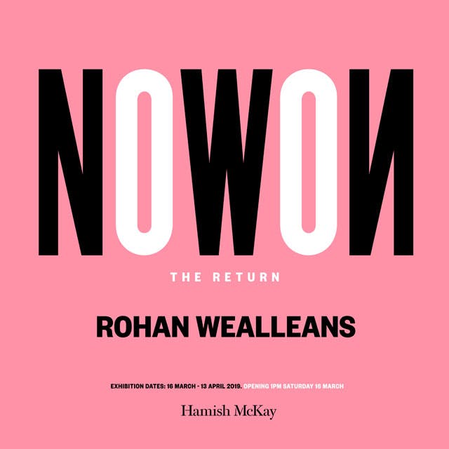 Rohan Wealleans - NOWON - The Return